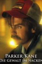 Watch Parker Kane Goojara