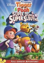 Watch My Friends Tigger & Pooh: Super Duper Super Sleuths Goojara