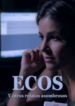 Watch Ecos y otros relatos extraordinarios Goojara