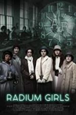 Watch Radium Girls Goojara