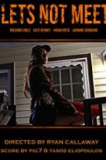 Watch Let\'s Not Meet Goojara