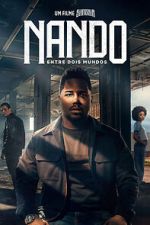 Watch Nando Between Two Worlds - A Sintonia Film Goojara