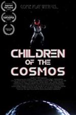 Watch Children of the Cosmos Goojara
