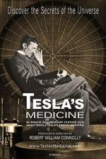 Watch Tesla's Medicine - The Universal Fluid Goojara