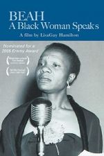 Watch Beah: A Black Woman Speaks Goojara