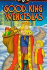 Watch Good King Wenceslas Goojara