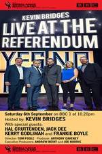 Watch Kevin Bridges Live At The Referendum Goojara