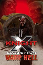 Watch X Knight Escape From Warp Hell Goojara