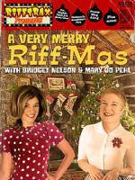 Watch RiffTrax Presents: A Very Merry Riff-mas (with Bridget and Mary Jo) Goojara