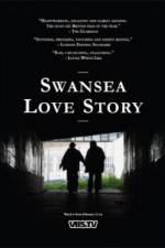 Watch Swansea Love Story Goojara