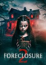 Watch Foreclosure 2 Goojara