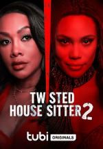 Watch Twisted House Sitter 2 Goojara