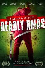Watch Caesar and Otto's Deadly Xmas Goojara