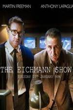 Watch The Eichmann Show Goojara