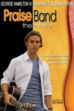 Watch Praise Band: The Movie Goojara