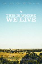 Watch This Is Where We Live Goojara