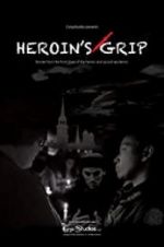 Watch Heroin\'s Grip Goojara