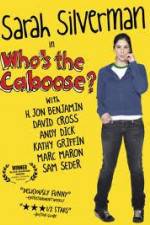 Watch Whos the Caboose Goojara