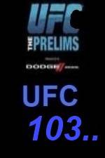 Watch UFC 103 Preliminary Fights Goojara