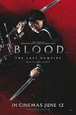 Watch Blood: The Last Vampire Goojara