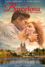 Watch Barcelona A Love Untold Goojara