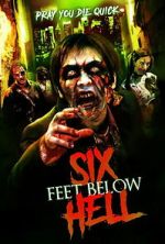 Watch Six Feet Below Hell Goojara
