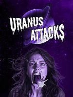 Watch Uranus Attacks Goojara