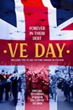 Watch VE Day: Forever in their Debt Goojara
