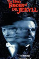 Watch The Two Faces of Dr Jekyll Goojara