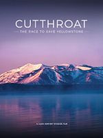 Watch Cutthroat: The Race to Save Yellowstone Goojara