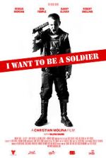 Watch I Want to Be a Soldier Goojara
