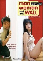 Watch Man, Woman and the Wall Goojara