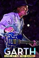 Watch Garth: Live at Notre Dame Goojara