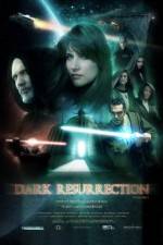 Watch Dark Resurrection Goojara