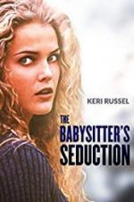 Watch The Babysitter\'s Seduction Goojara