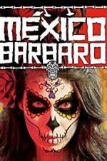 Watch Barbarous Mexico Goojara