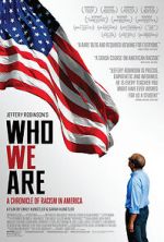 Watch Who We Are: A Chronicle of Racism in America Goojara