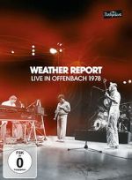 Watch Weather Report: Live in Offenbach 1978 Goojara