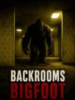 Watch Backrooms Bigfoot Goojara