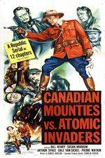 Watch Canadian Mounties vs. Atomic Invaders Goojara