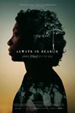 Watch Always in Season Goojara