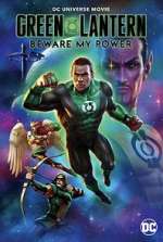 Watch Green Lantern: Beware My Power Goojara