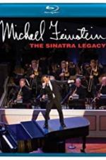 Watch Michael Feinstein: The Sinatra Legacy Goojara