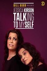 Watch Bill Burr Presents: Jessica Kirson Talking to Myself Goojara