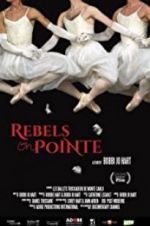 Watch Rebels on Pointe Goojara
