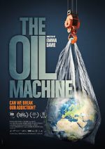 Watch The Oil Machine Goojara