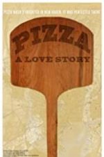 Watch Pizza: A Love Story Goojara