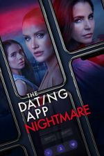 Watch The Dating App Nightmare Goojara