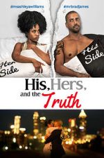 Watch His, Hers & the Truth Goojara