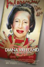 Watch Diana Vreeland: The Eye Has to Travel Goojara